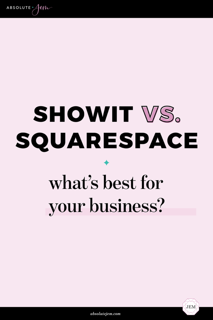 Showit vs Squarespace | pros and cons of Showit and Squarespace