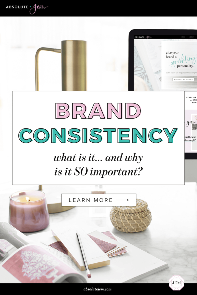 Brand Consistency | Absolute JEM