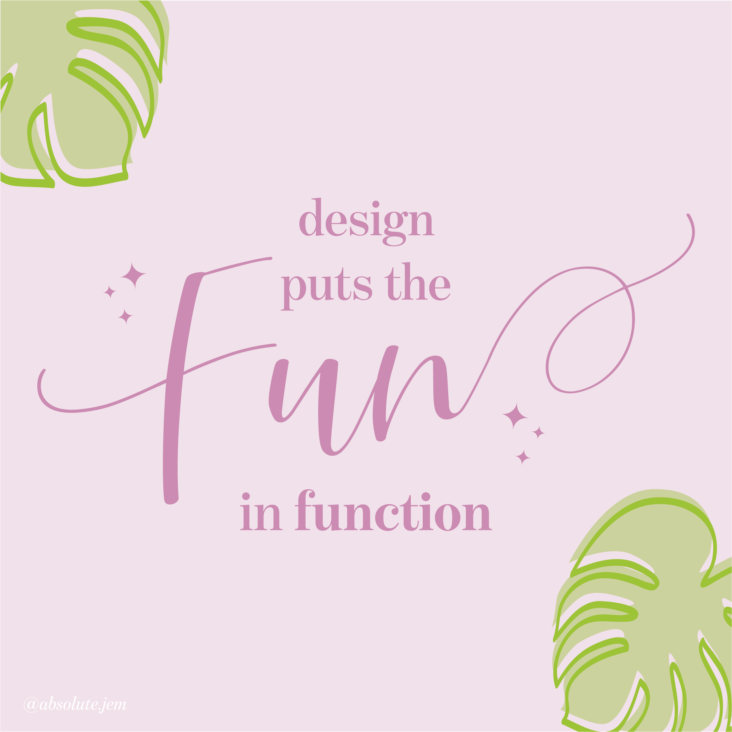 Design puts the FUN in Function | Absolute JEM