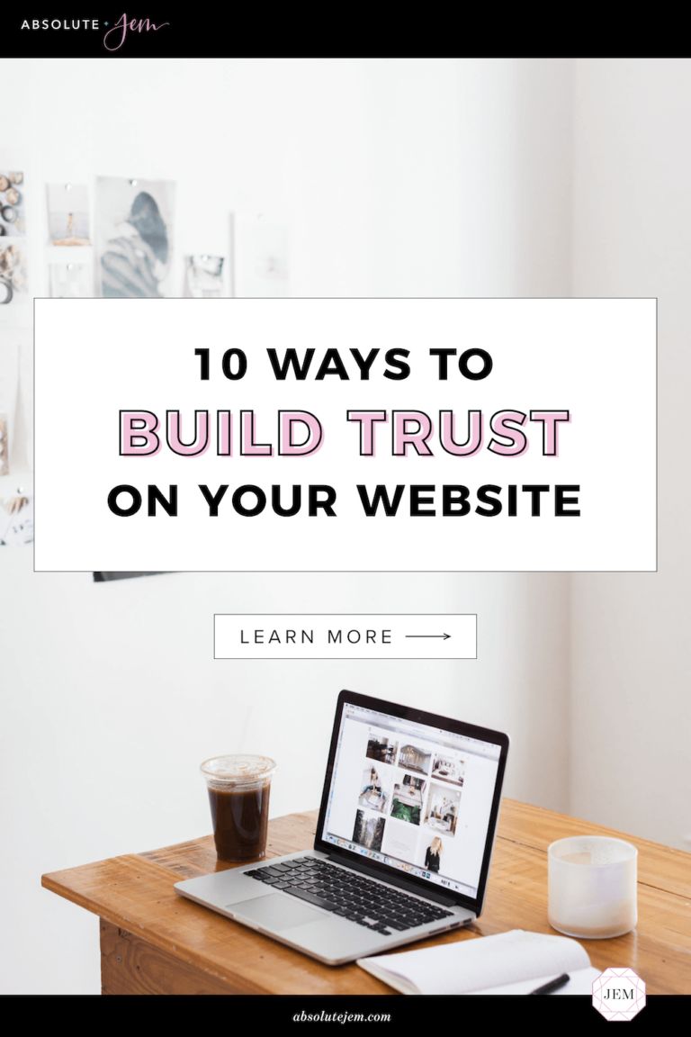 10 Ways To Build Trust On Your Website - Absolute JEM