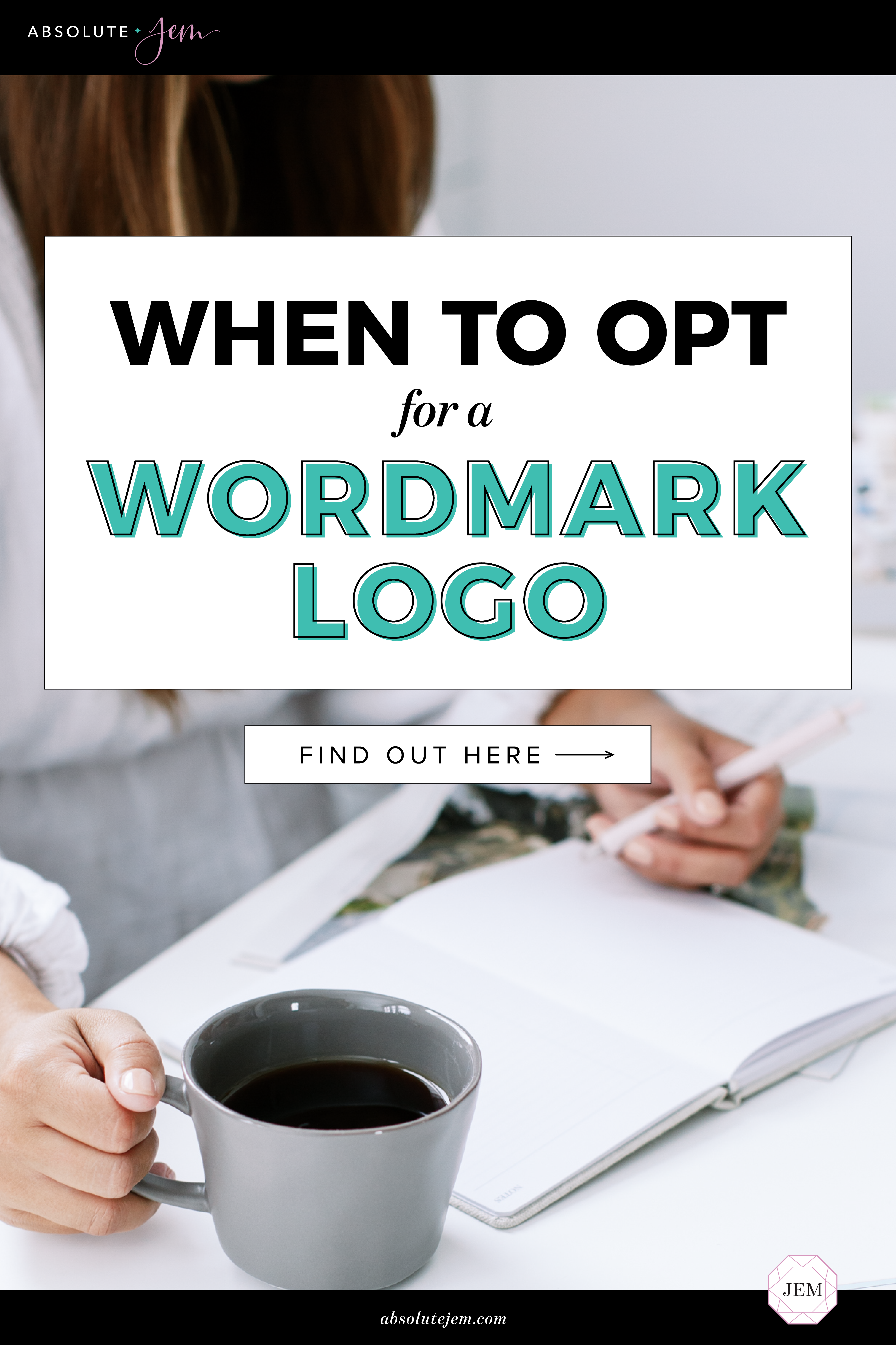 When To Opt for a Wordmark Logo | Absolute JEM Blog